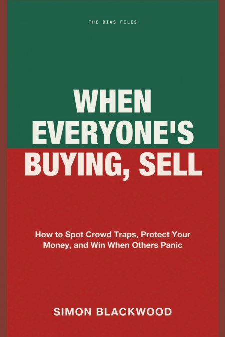 When Everyone’s Buying, Sell