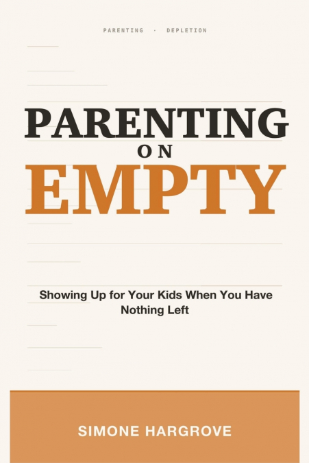 Parenting on Empty