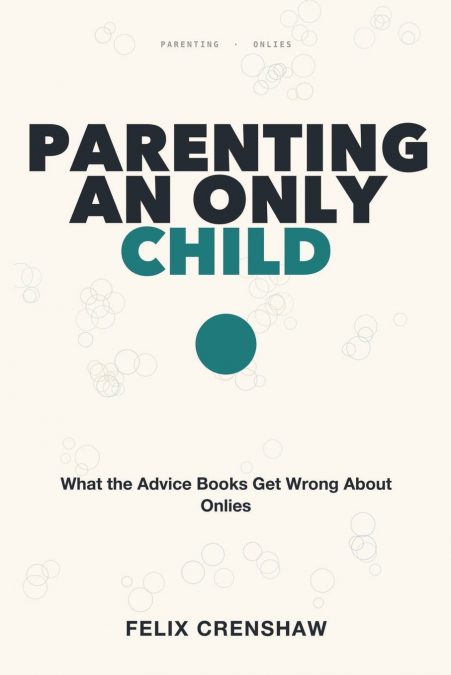 Parenting an Only Child