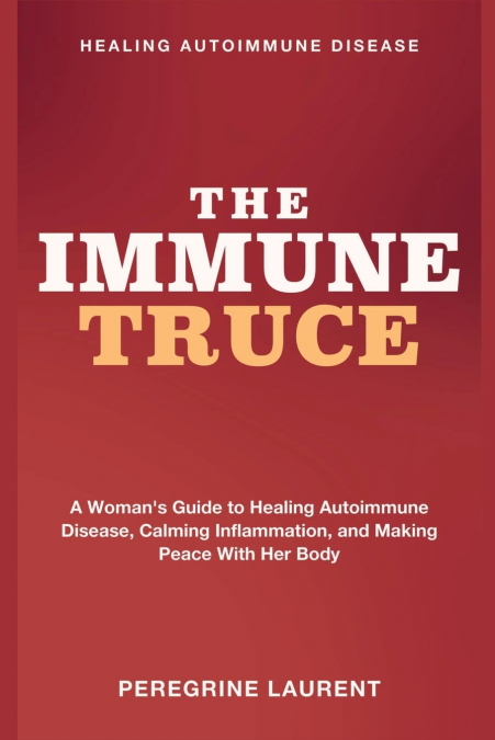 Healing Autoimmune Disease