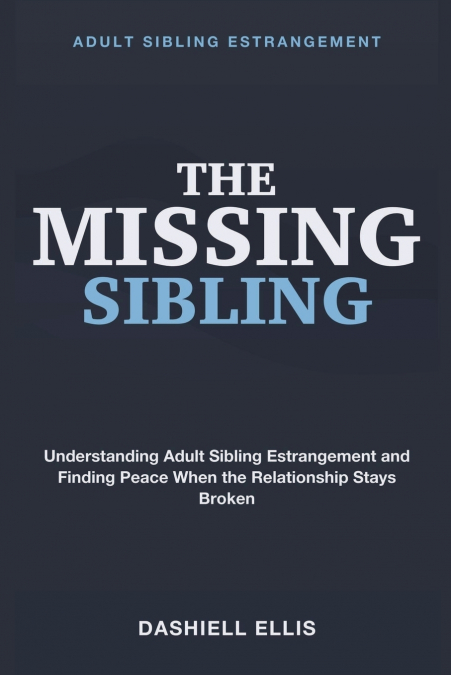 Adult Sibling Estrangement
