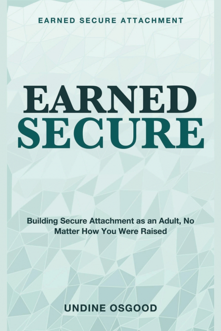 Earned Secure Attachment