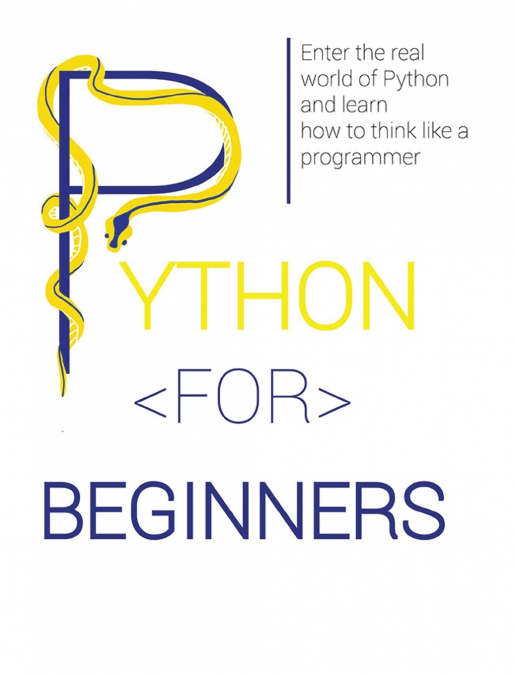 PYTHON FOR BEGINNERS
