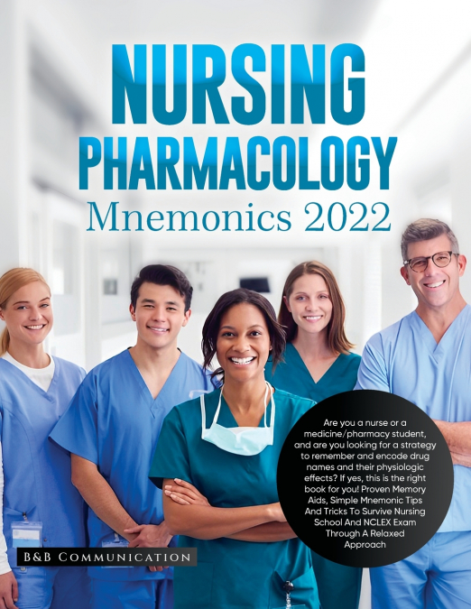 Nursing Pharmacology Mnemonics 2022
