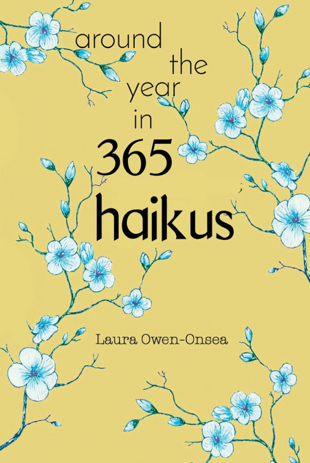 Around the Year in 365 Haikus