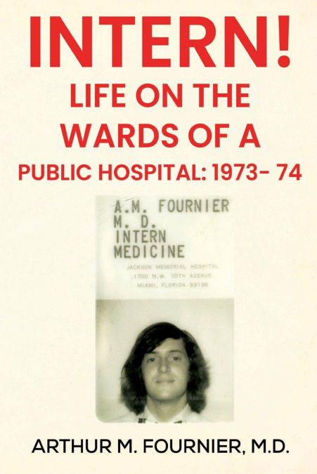 Intern! Life on the Ward of a Public Hospital