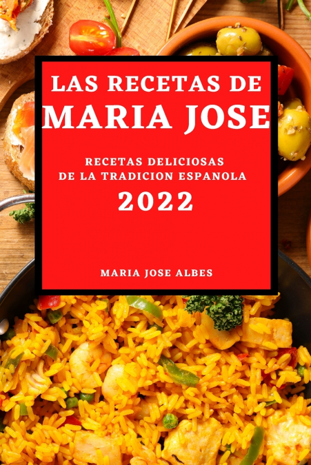 LAS RECETAS DE MARIA JOSE 2022