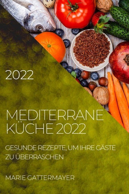 MEDITERRANE KÜCHE 2022