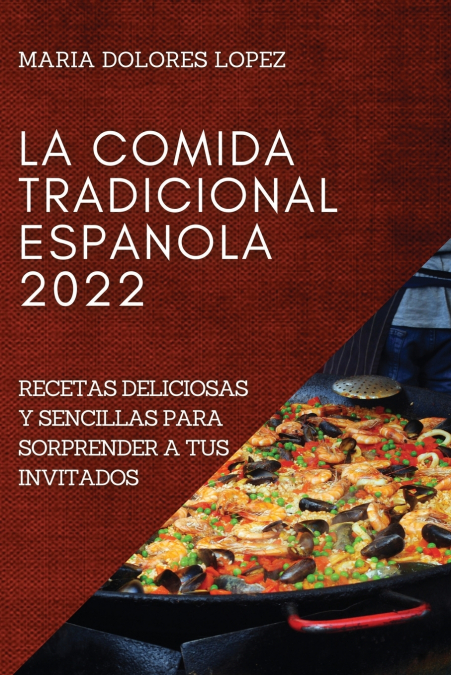 LA COMIDA TRADICIONAL ESPANOLA 2022