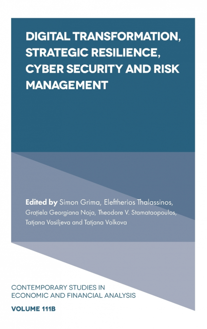 Digital Transformation, Strategic Resilience, Cyber Security and Risk Management