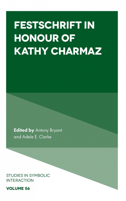 Festschrift in Honour of Kathy Charmaz