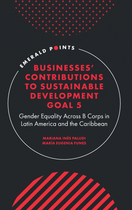 Businesses’ Contributions to Sustainable Development Goal 5