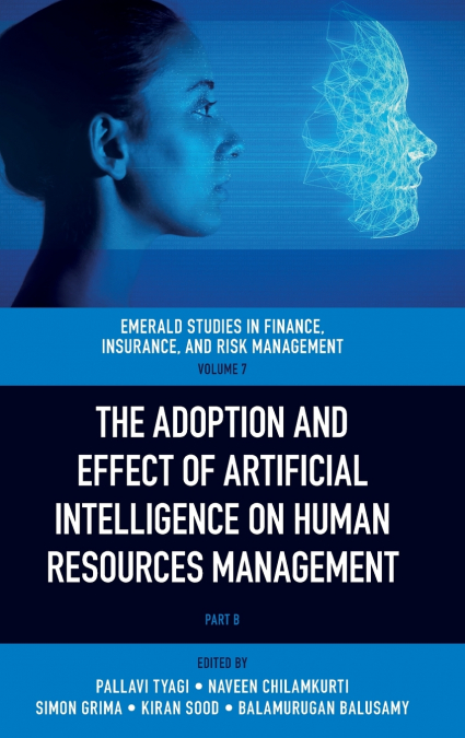 The Adoption and Effect of Artificial Intelligence on Human Resources Management