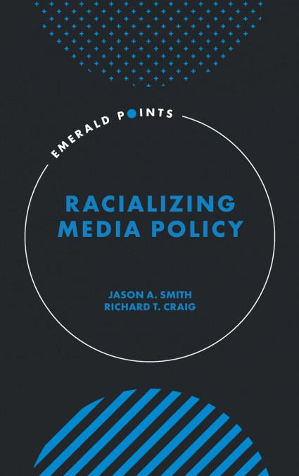 Racializing Media Policy