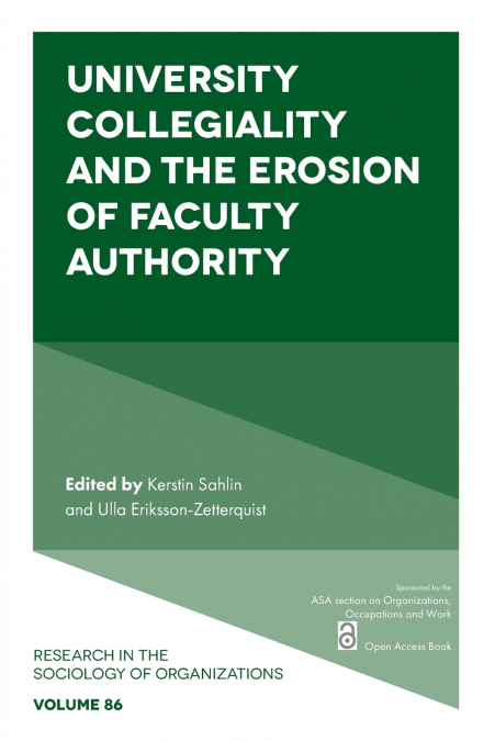University Collegiality and the Erosion of Faculty Authority