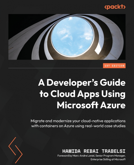 A Developer’s Guide to Cloud Apps Using Microsoft Azure