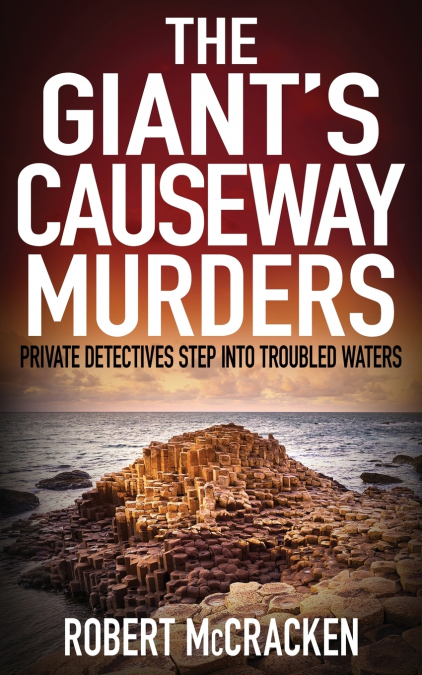 THE GIANT’S CAUSEWAY MURDERS