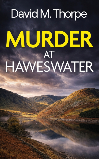 MURDER AT HAWESWATER