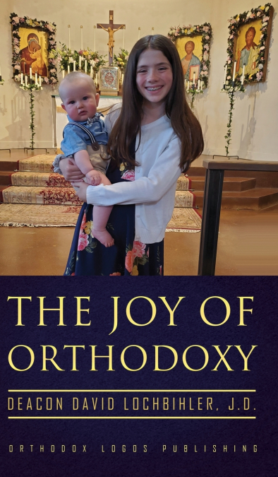 The Joy of Orthodoxy