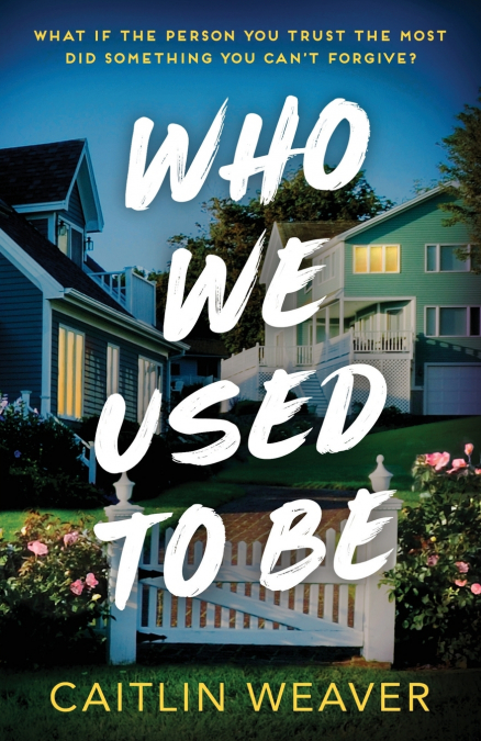 Who We Used to Be
