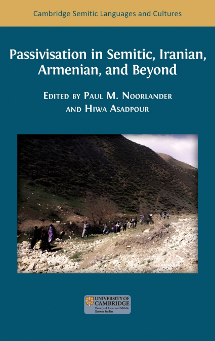 Passivisation in Semitic, Iranian, Armenian, and Beyond