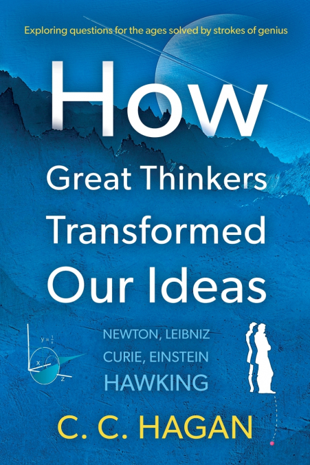 How Great Thinkers Transformed Our Ideas