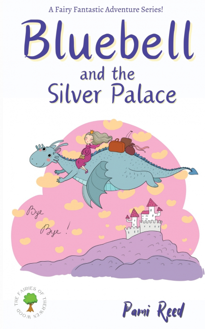 Bluebell and the Silver Palace