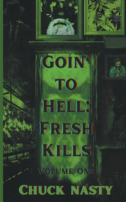 Goin’ to Hell