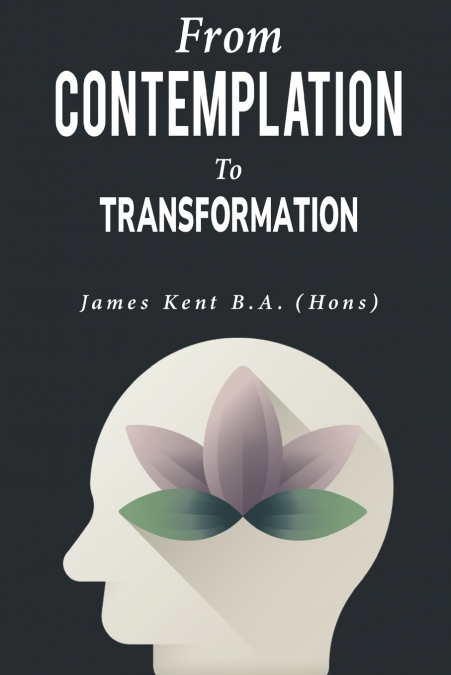 from contemplation to transformation