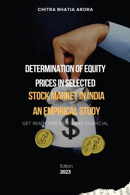 Determination of equity prices in selected stock market in India an empirical study