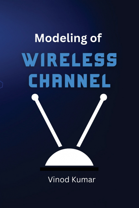 Modeling of Wireless Channel
