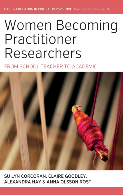 Women Becoming Practitioner Researchers