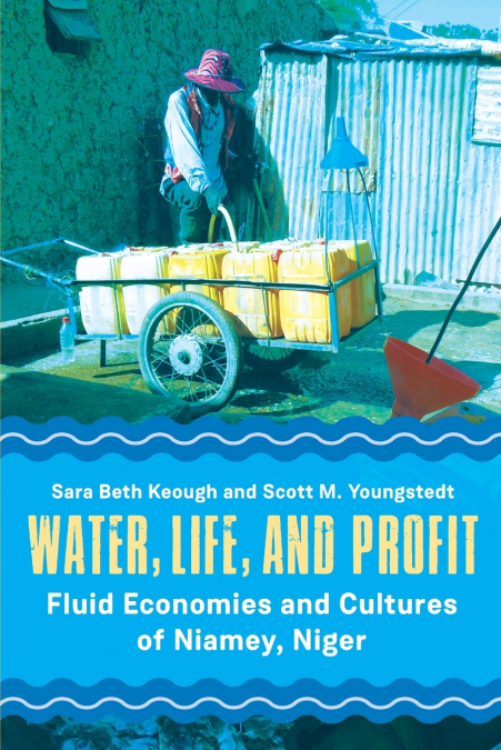 Water, Life, and Profit