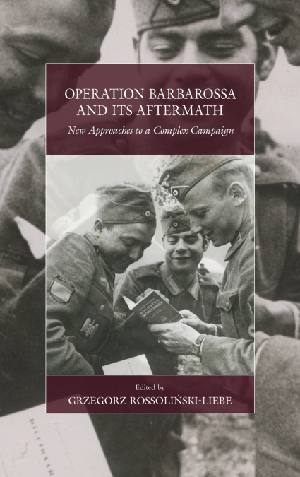 Operation Barbarossa and its Aftermath