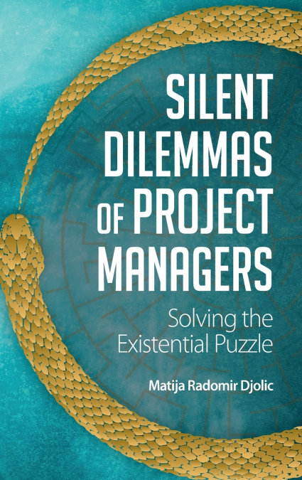 Silent Dilemmas of Project Managers