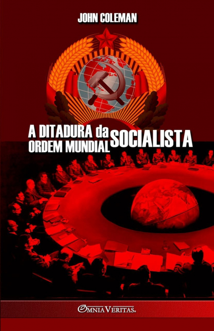A Ditadura da Ordem Mundial Socialista