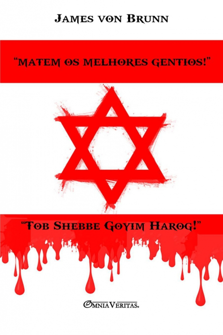 Matem os melhores gentios!