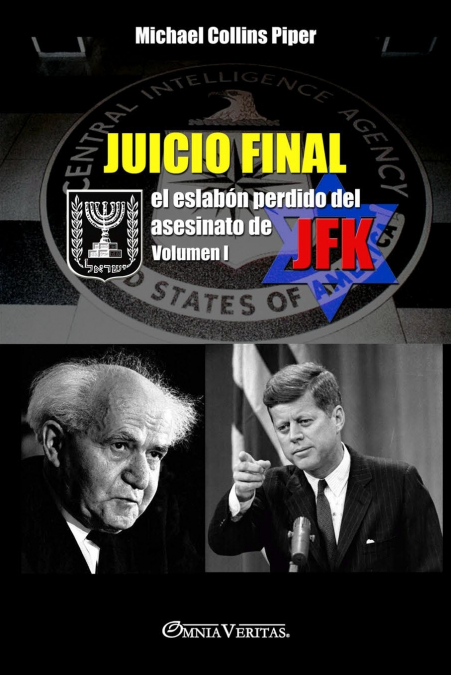 Juicio Final I - el eslabón perdido del asesinato de JFK