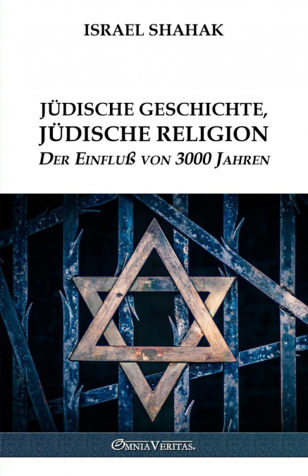 Jüdische Geschichte, Jüdische Religion - Der Einfluß von 3000 Jahren