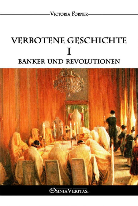 Verbotene Geschichte I - Banker und Revolutionen