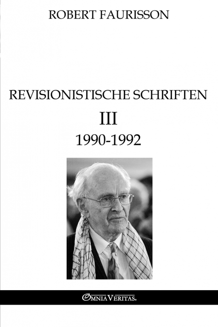 Revisionistische Schriften III - 1990-1992