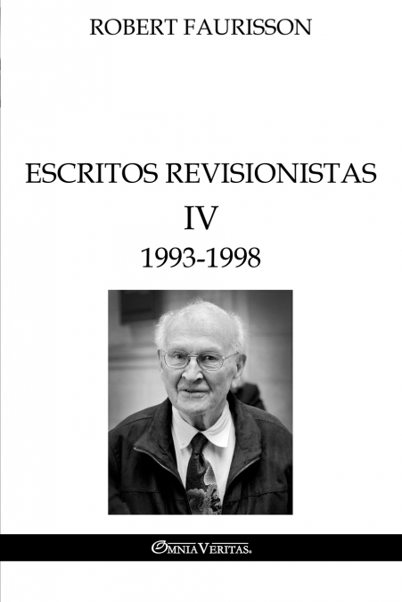 Escritos revisionistas IV - 1993 -1998