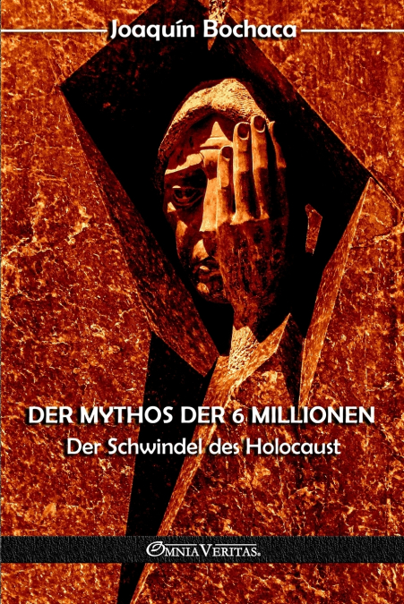 Der Mythos der 6 Millionen