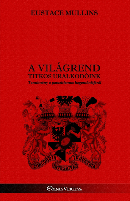 A Világrend - Titkos uralkodóink
