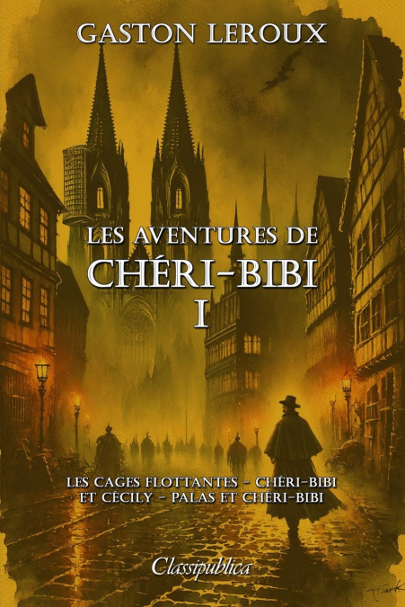 Les aventures de Chéri-Bibi I