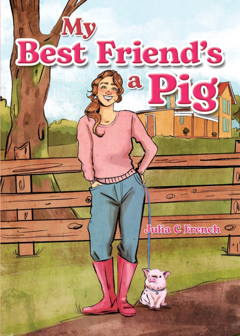 My Best Friend’s a Pig