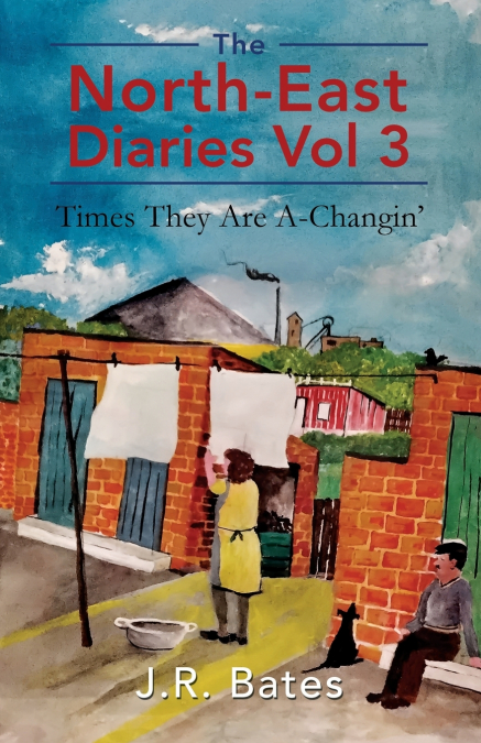 The North-East Diaries Vol 3
