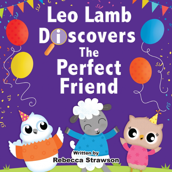 Leo Lamb Discovers the Perfect Friend