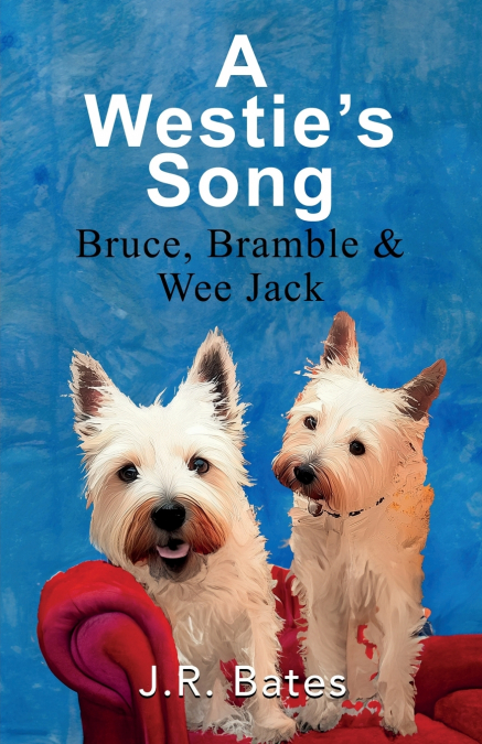 A Westie’s Song