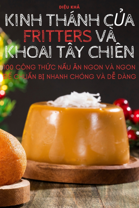 KINH THÁNH CỦA FRITTERS VÀ KHOAI TÂY CHIÊN